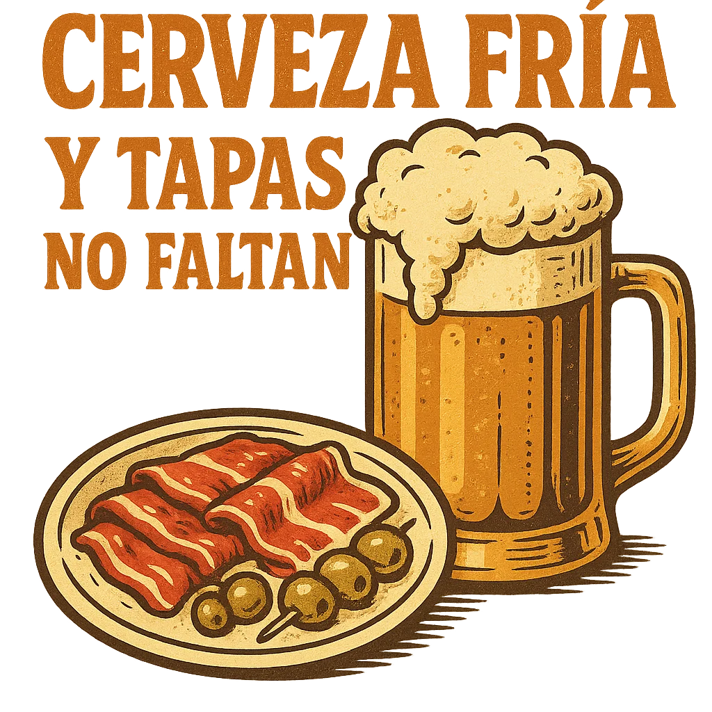CERVEZA FRÍA Y TAPAS NO FALTAN